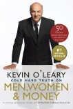 The Cold Hard Truth On Men, Women and Money, O'Leary, Kevin