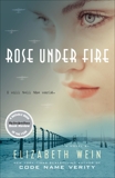 Rose Under Fire, Wein, Elizabeth E.