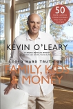 Cold Hard Truth on Family, Kids and Money, O'Leary, Kevin