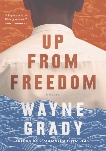 Up From Freedom, Grady, Wayne