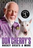 Don Cherry's Hockey Greats and More, Cherry, Don