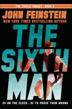 The Sixth Man (The Triple Threat, 2), Feinstein, John