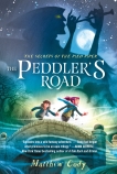 The Secrets of the Pied Piper 1: The Peddler's Road, Cody, Matthew