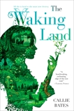 The Waking Land, Bates, Callie