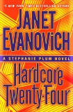 Hardcore Twenty-Four: A Stephanie Plum Novel, Evanovich, Janet