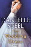 The Wedding Dress: A Novel, Steel, Danielle