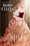 Lost to a Spy: An All the Queen's Spies Novel, Cullen, Sharon