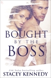 Bought by the Boss: A Novel, Kennedy, Stacey