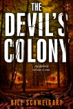 The Devil's Colony, Schweigart, Bill