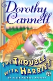 The Trouble with Harriet: An Ellie Haskell Mystery, Cannell, Dorothy