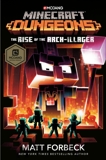 Minecraft Dungeons: The Rise of the Arch-Illager: An Official Minecraft Novel, Forbeck, Matt