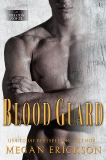 Blood Guard: A Mission Novel, Erickson, Megan