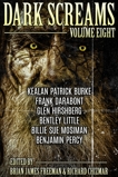 Dark Screams: Volume Eight, Darabont, Frank & Little, Bentley & Burke, Kealan Patrick