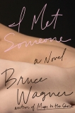 I Met Someone, Wagner, Bruce