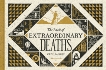 The Book of Extraordinary Deaths: True Accounts of Ill-Fated Lives, Ruiz, Cecilia
