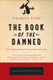 The Book of the Damned: The Original Classic of Paranormal Exploration, Fort, Charles