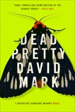 Dead Pretty, Mark, David