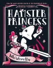 Hamster Princess: Whiskerella, Vernon, Ursula