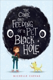 The Care and Feeding of a Pet Black Hole, Cuevas, Michelle