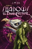 Shadows of the Dark Crystal #1, Lee, J. M.