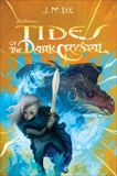 Tides of the Dark Crystal #3, Lee, J. M.