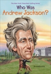 Who Was Andrew Jackson?, Who Hq (COR) & Yacka, Douglas