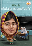 Who Is Malala Yousafzai?, Brown, Dinah