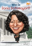 Who Is Sonia Sotomayor?, Stine, Megan