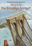 Where Is the Brooklyn Bridge?, Stine, Megan