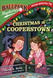 Ballpark Mysteries Super Special #2: Christmas in Cooperstown, Kelly, David A.