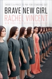Brave New Girl, Vincent, Rachel