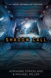 Shadow Call, Miller, Michael & Strickland, AdriAnne