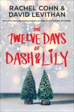 The Twelve Days of Dash & Lily, Levithan, David & Cohn, Rachel