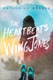 The Heartbeats of Wing Jones, Webber, Katherine