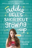 Addie Bell's Shortcut to Growing Up, Brody, Jessica