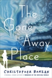 The Gone Away Place, Barzak, Christopher