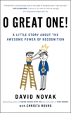O Great One!: A Little Story About the Awesome Power of Recognition, Novak, David & Bourg, Christa