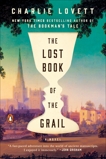 The Lost Book of the Grail: A Novel, Lovett, Charlie