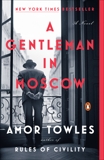A Gentleman in Moscow: A Novel, Towles, Amor