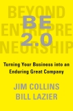 BE 2.0 (Beyond Entrepreneurship 2.0): Turning Your Business into an Enduring Great Company, Collins, Jim