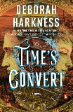 Time's Convert: A Novel, Harkness, Deborah