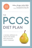 The PCOS Diet Plan, Second Edition: A Natural Approach to Health for Women with Polycystic Ovary Syndrome, Wright, Hillary