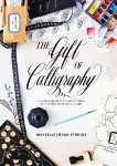 The Gift of Calligraphy: A Modern Approach to Hand Lettering with 25 Projects to Give and to Keep, Imasa-Stukuls, Maybelle