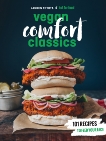 Hot for Food Vegan Comfort Classics: 101 Recipes to Feed Your Face [A Cookbook], Toyota, Lauren