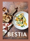 Bestia: Italian Recipes Created in the Heart of L.A. [A Cookbook], Menashe, Ori & Gergis, Genevieve & Suter, Lesley