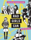 Rad Girls Can: Stories of Bold, Brave, and Brilliant Young Women, Schatz, Kate