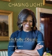 Chasing Light: Michelle Obama Through the Lens of a White House Photographer, Lucidon, Amanda