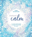 Instant Calm: 2-Minute Meditations to Create a Lifetime of Happy, Salmansohn, Karen