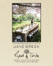 Good Taste: Simple, Delicious Recipes for Family and Friends, Green, Jane