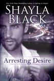 Arresting Desire, Black, Shayla